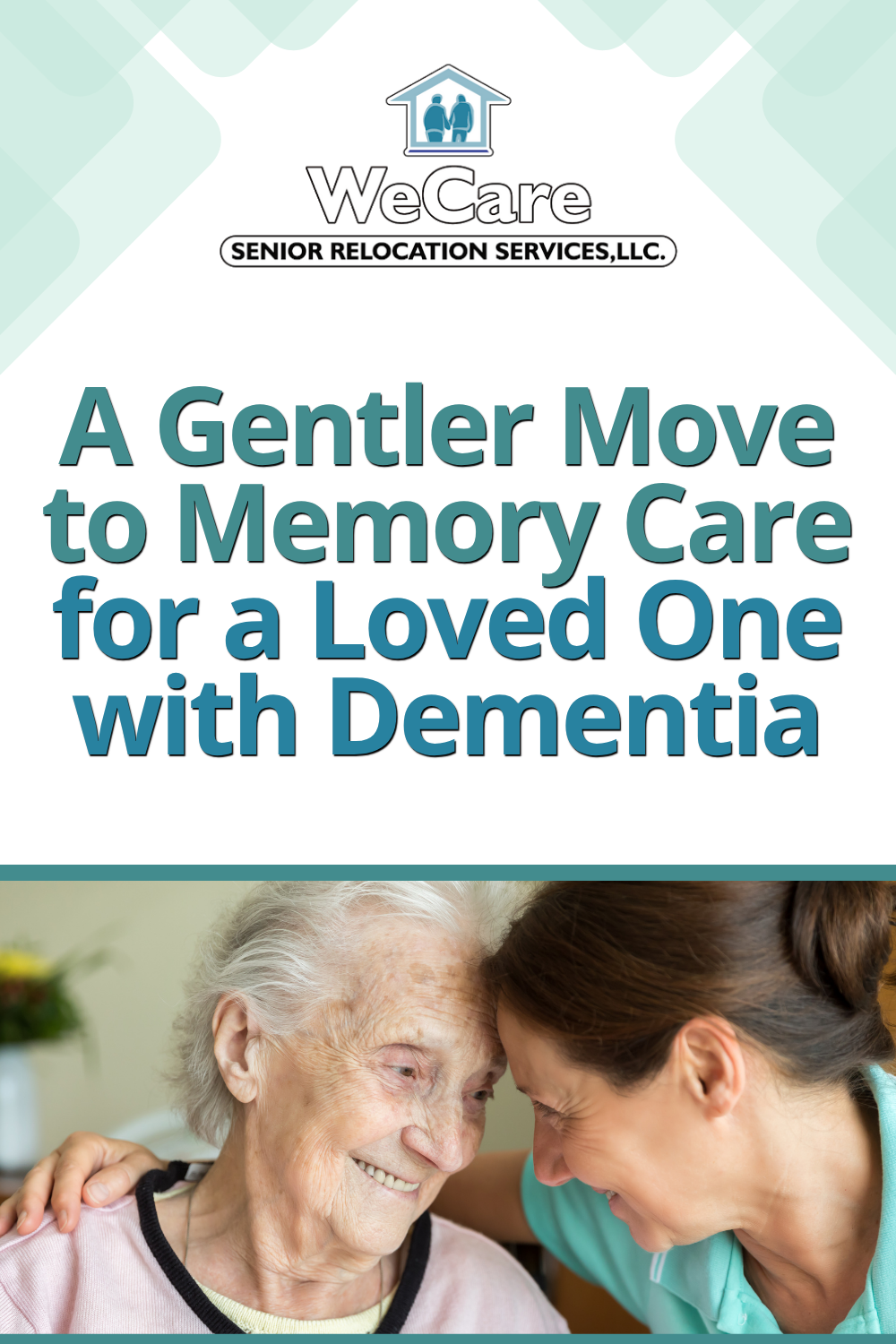 A Gentler Move to Memory Care for a Loved One with Dementia