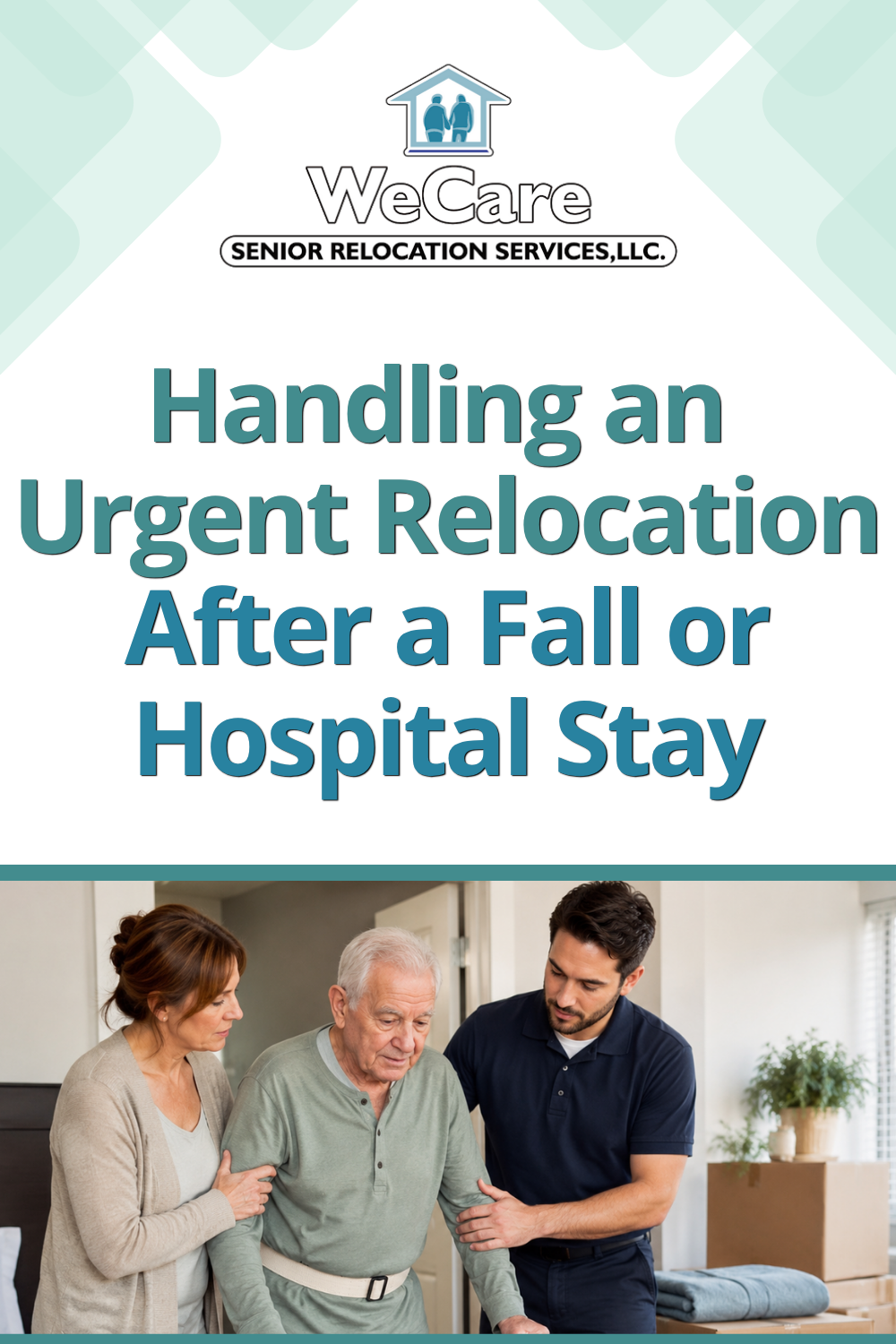 Handling an Urgent Relocation After a Fall or Hospital Stay
