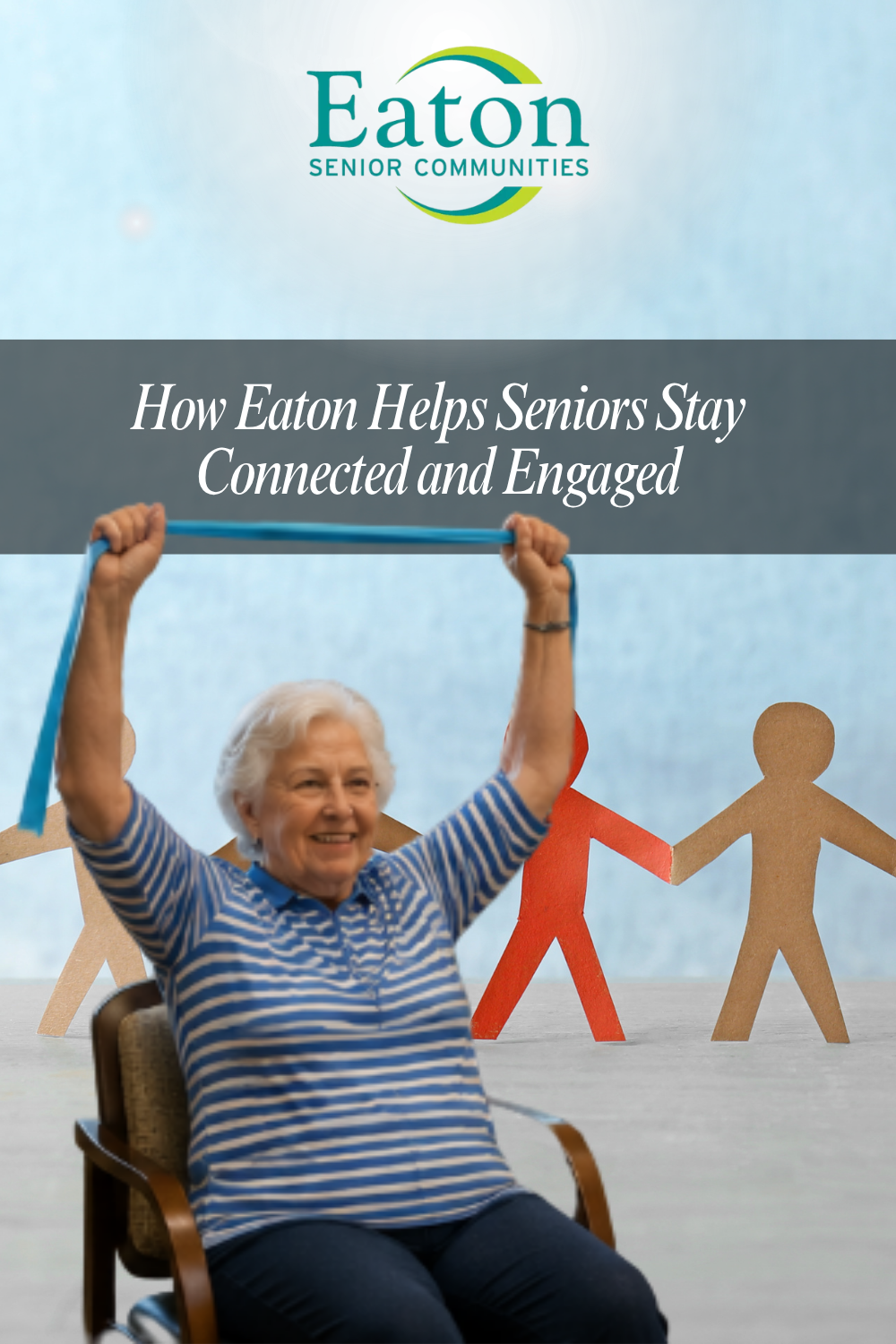 How Eaton Helps Seniors Stay Connected and Engaged