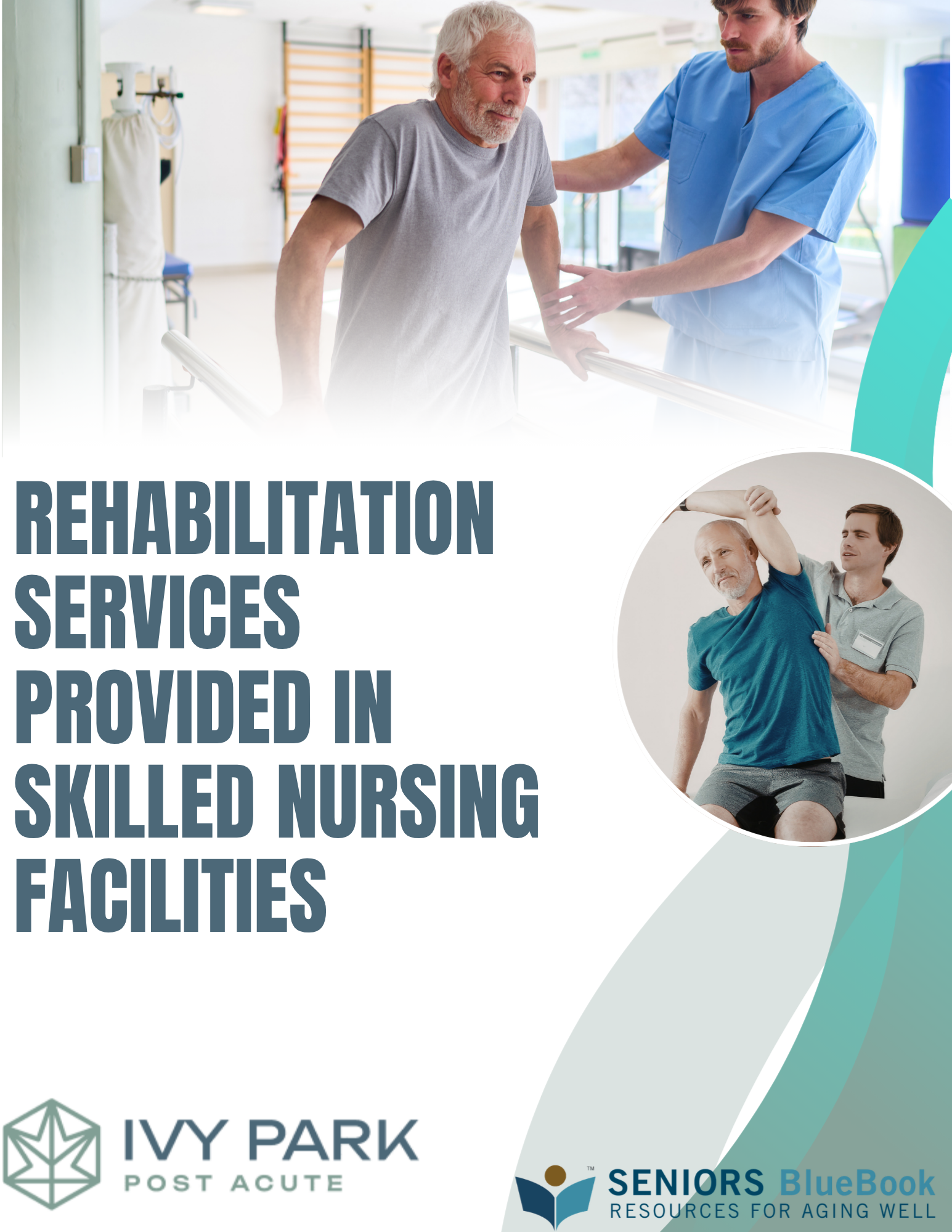 Rehabilitation Services Provided in Skilled Nursing Facilities