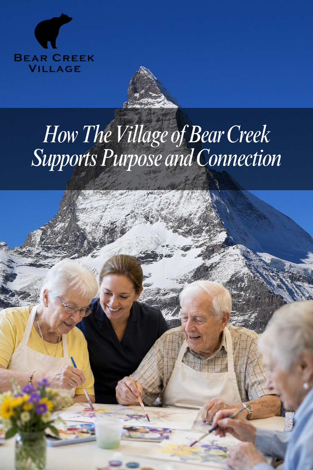 How The Village of Bear Creek Supports Purpose and Connection