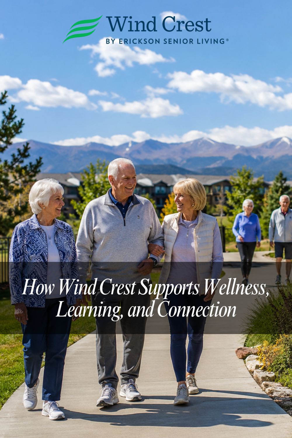 How Wind Crest Supports Wellness, Learning, and Connection