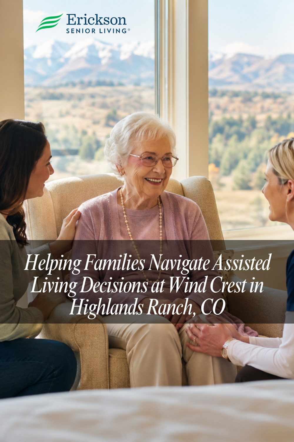 Helping Families Navigate Assisted Living Decisions at Wind Crest in H