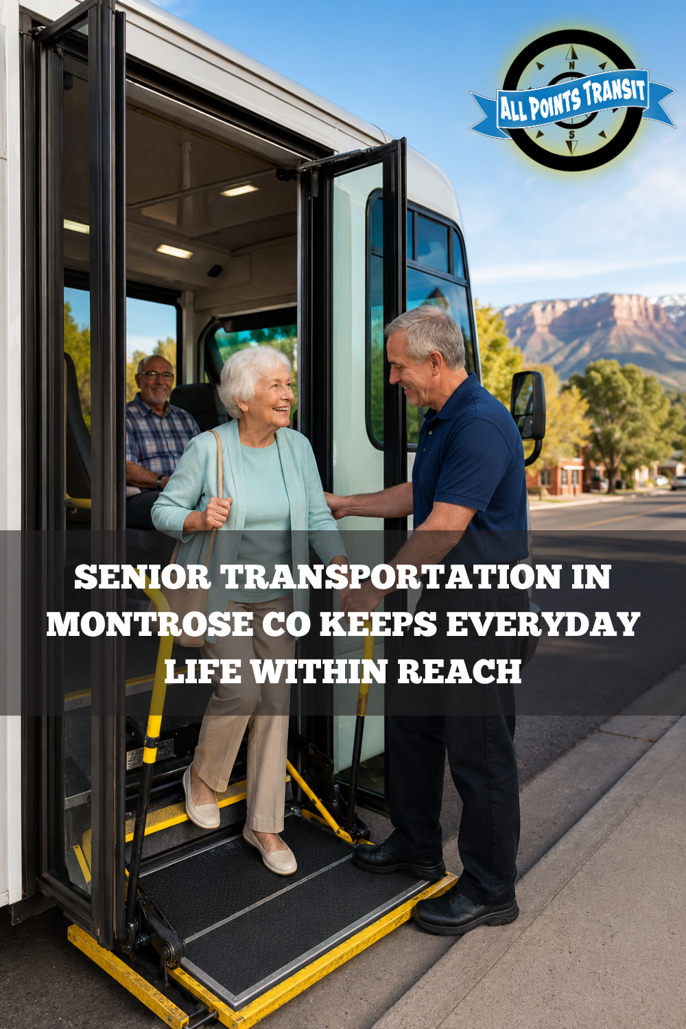 Senior Transportation in Montrose CO Keeps Everyday Life Within Reach