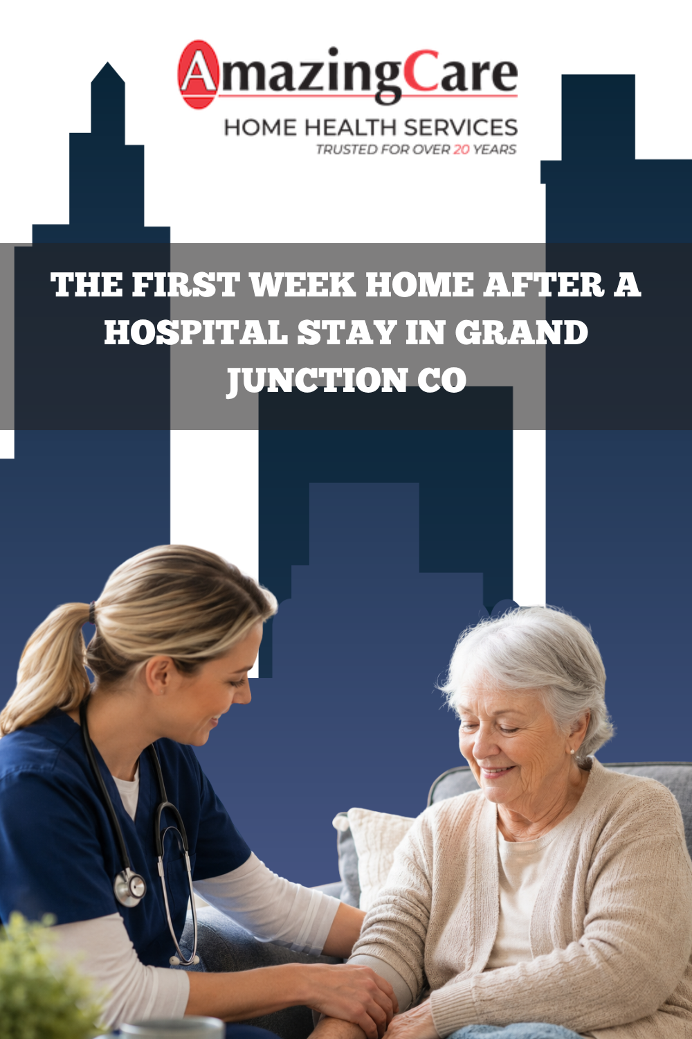 The First Week Home After a Hospital Stay in Grand Junction CO