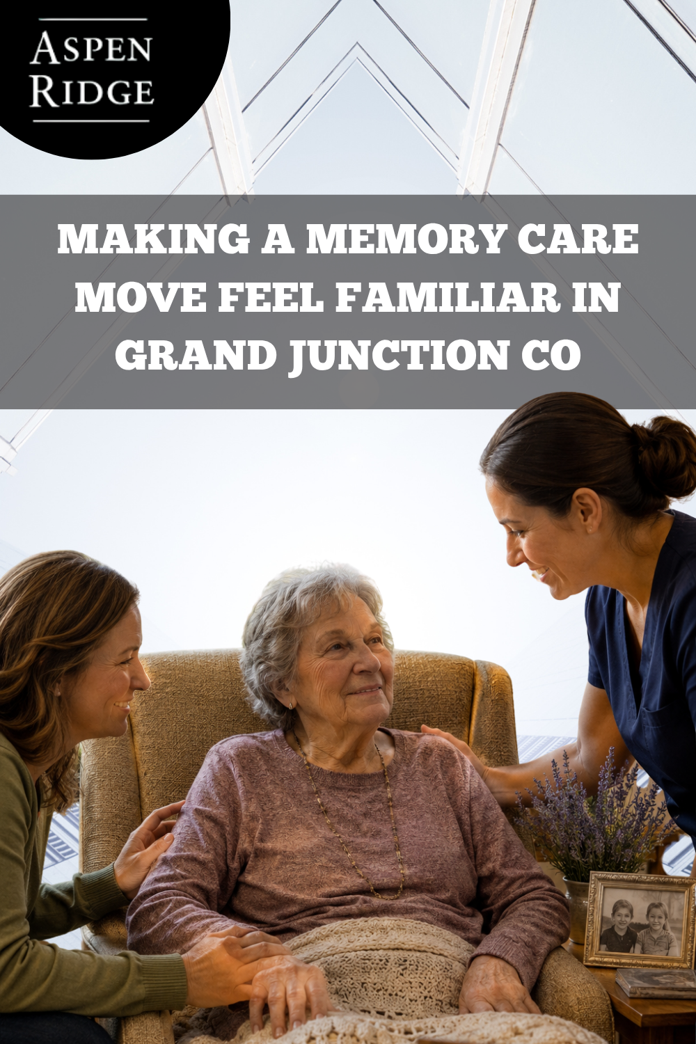 Making a Memory Care Move Feel Familiar in Grand Junction CO