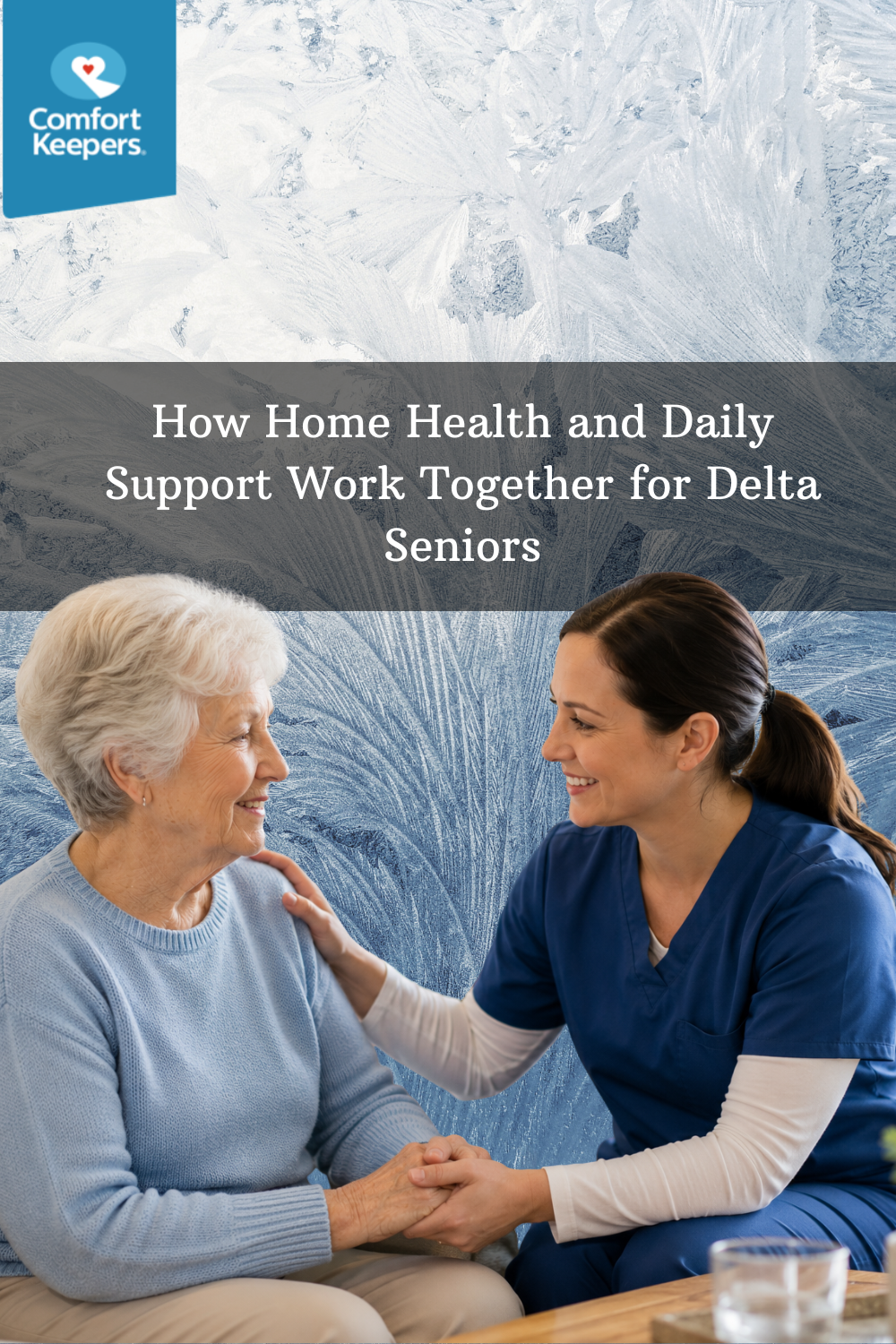 How Home Health and Daily Support Work Together for Delta Seniors
