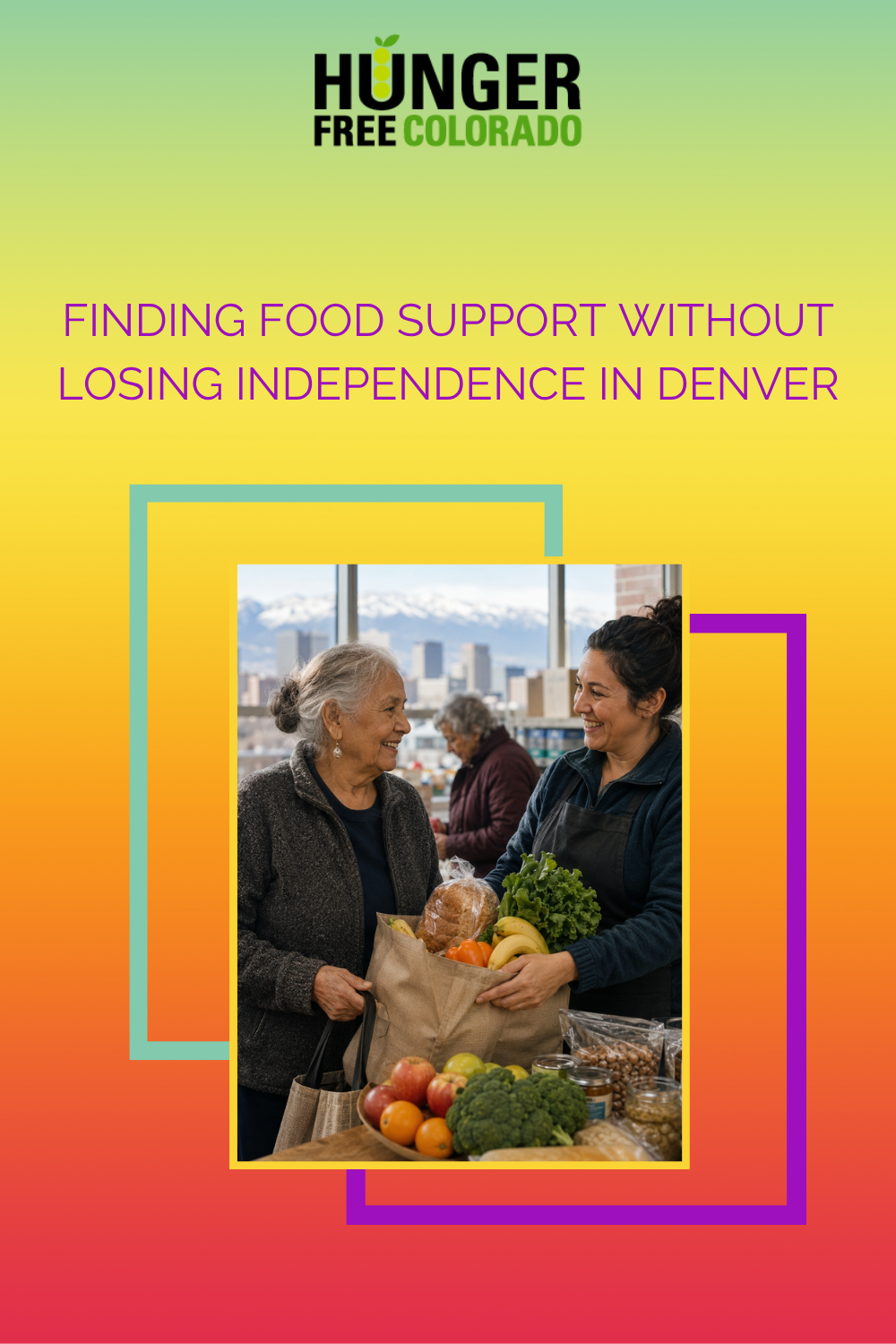 Finding Food Support Without Losing Independence in Denver