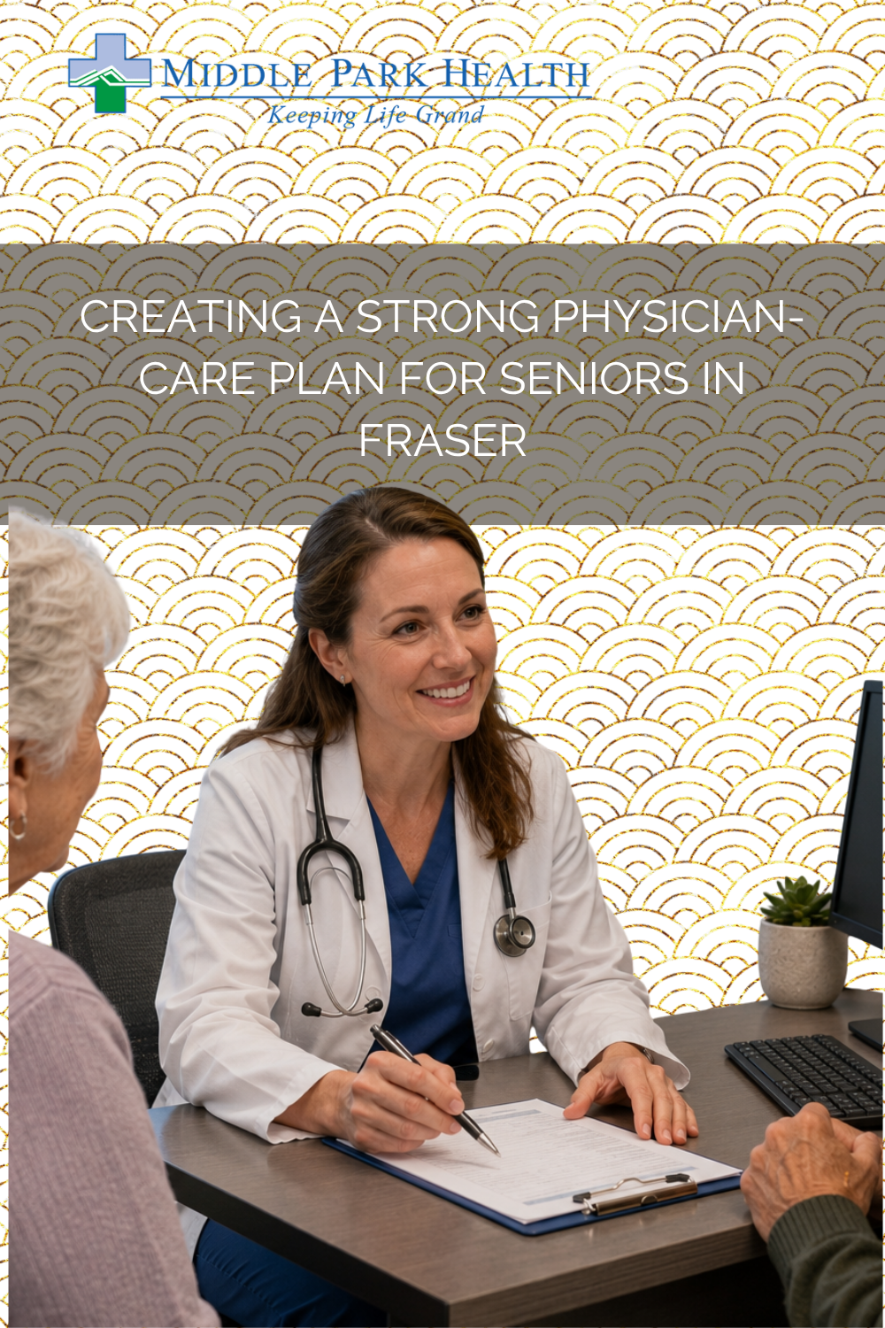 Creating a Strong Physician-Care Plan for Seniors in Fraser