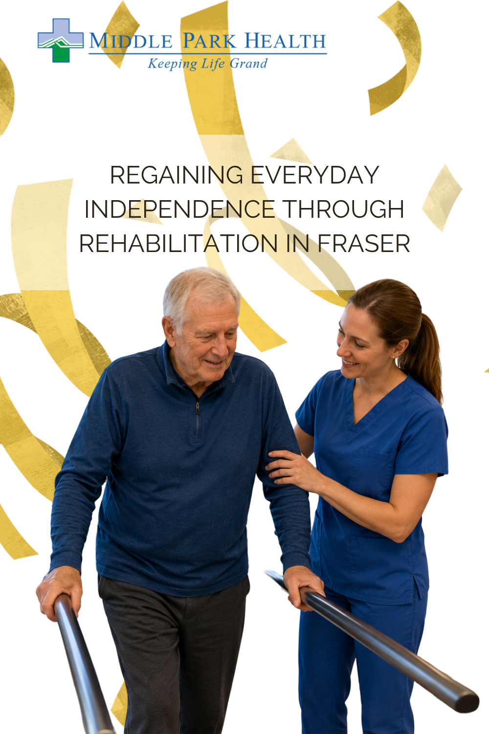 Regaining Everyday Independence Through Rehabilitation in Fraser