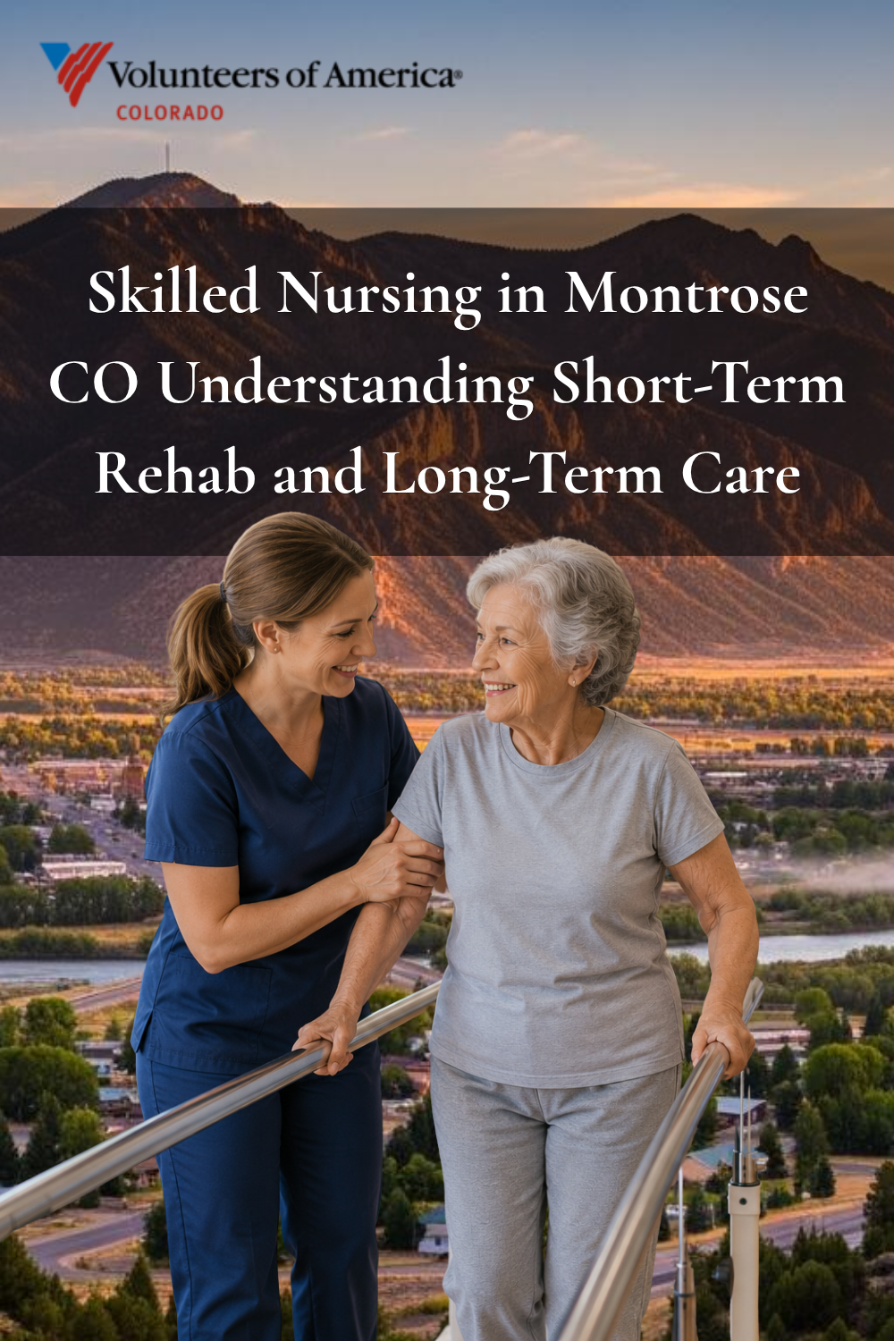 Skilled Nursing in Montrose CO Understanding Short-Term Rehab and Long