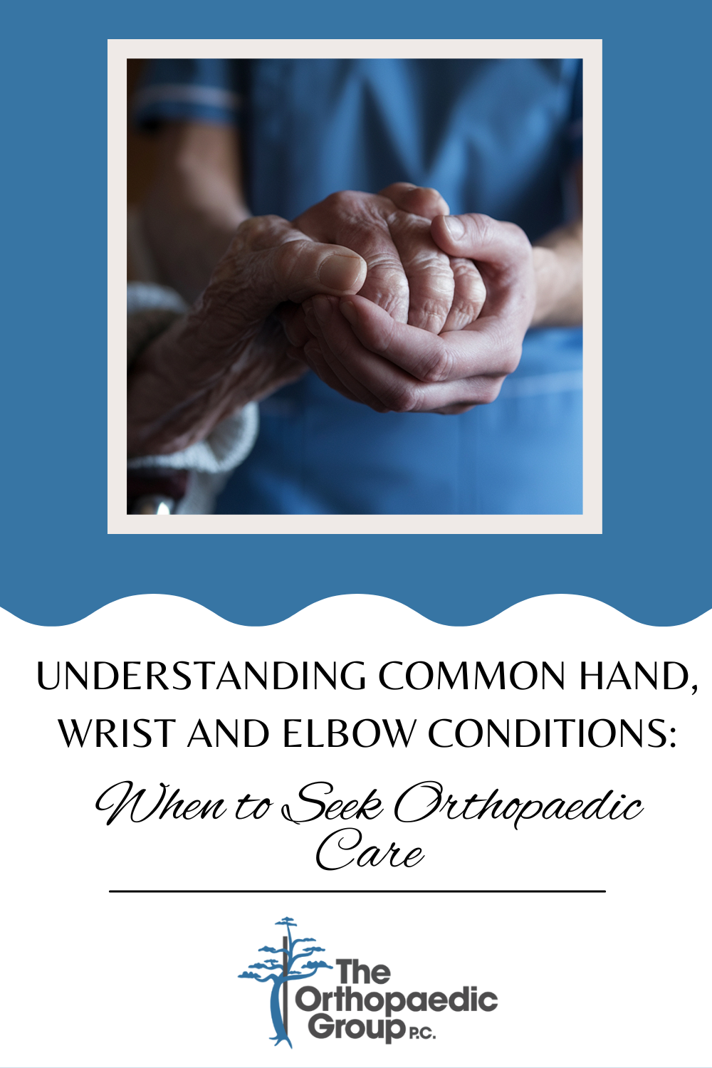 Understanding Common Hand, Wrist and Elbow Conditions