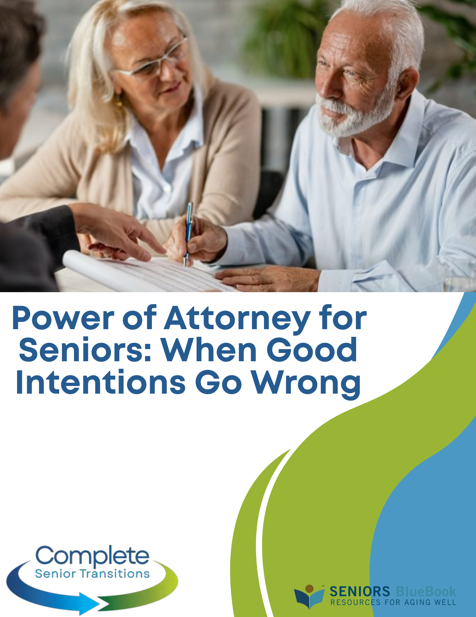 Power of Attorney for Seniors: When Good Intentions Go Wrong