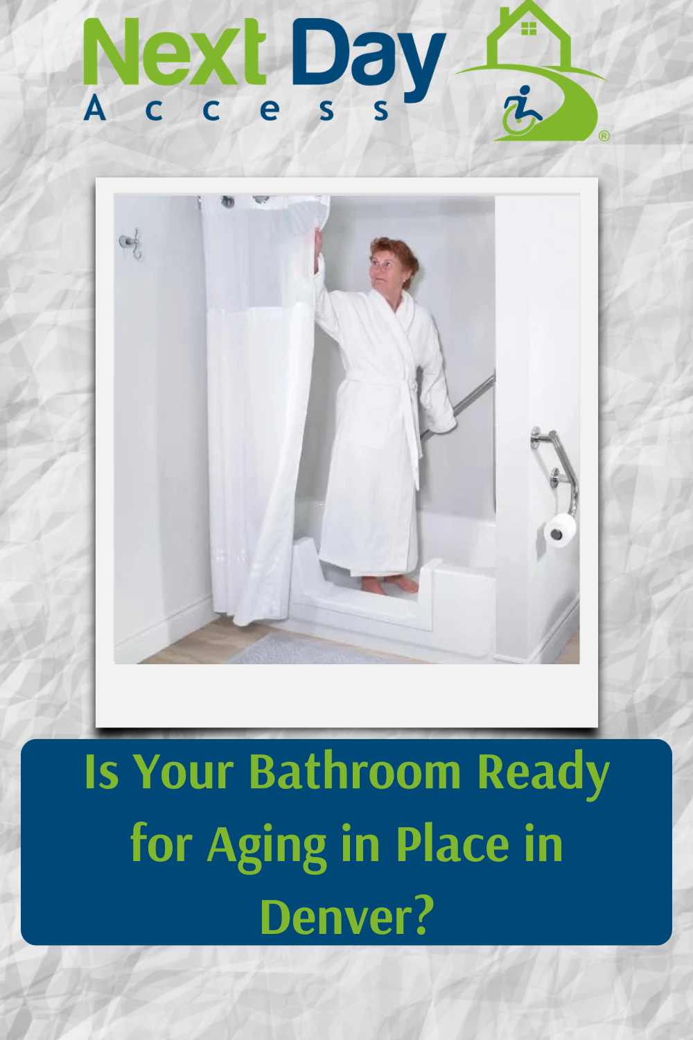 Is Your Bathroom Ready for Aging in Place in Denver?