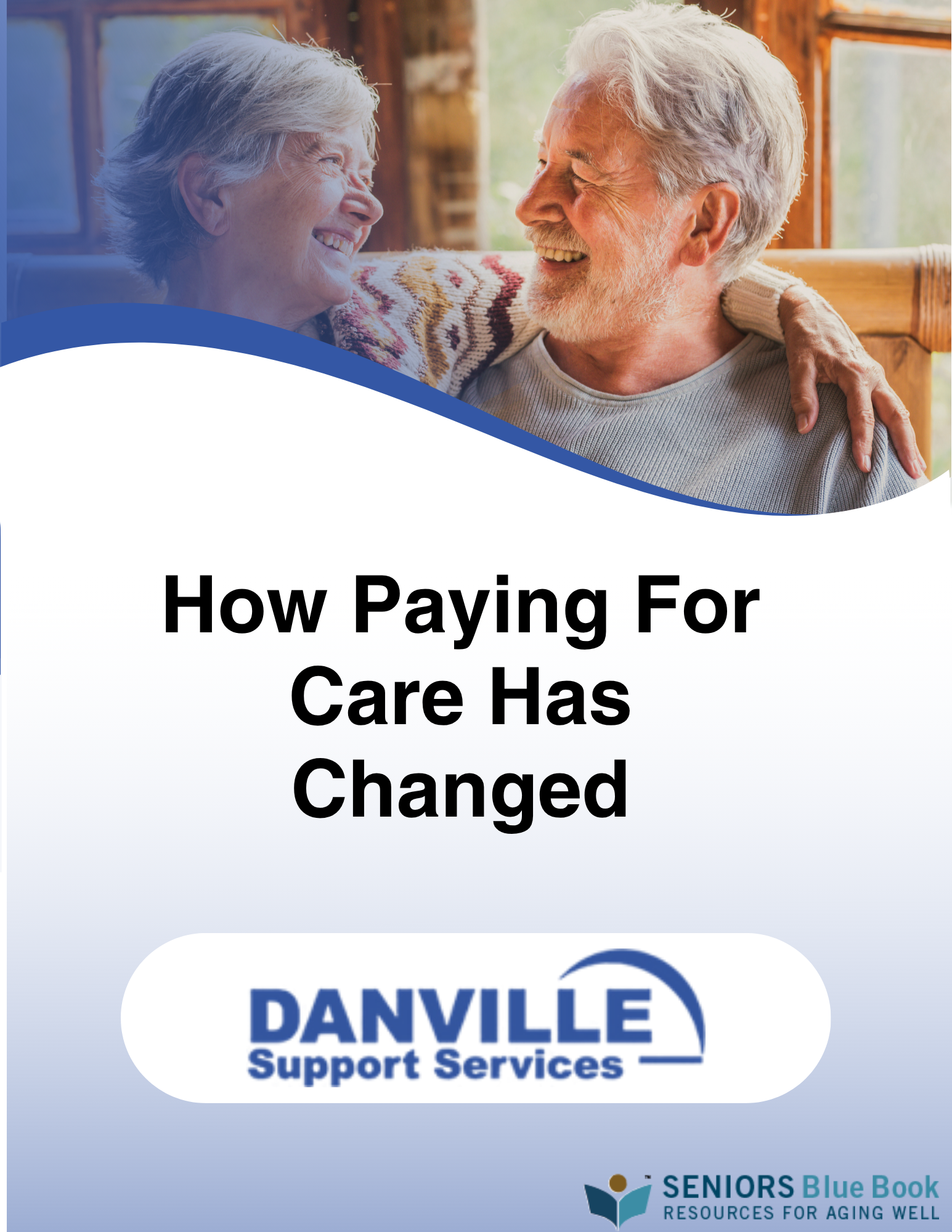 How Paying For Care Has Changed