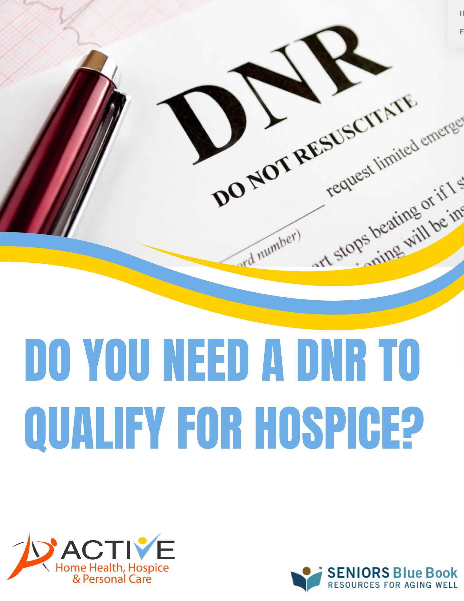 Do You Need a DNR to Qualify for Hospice?