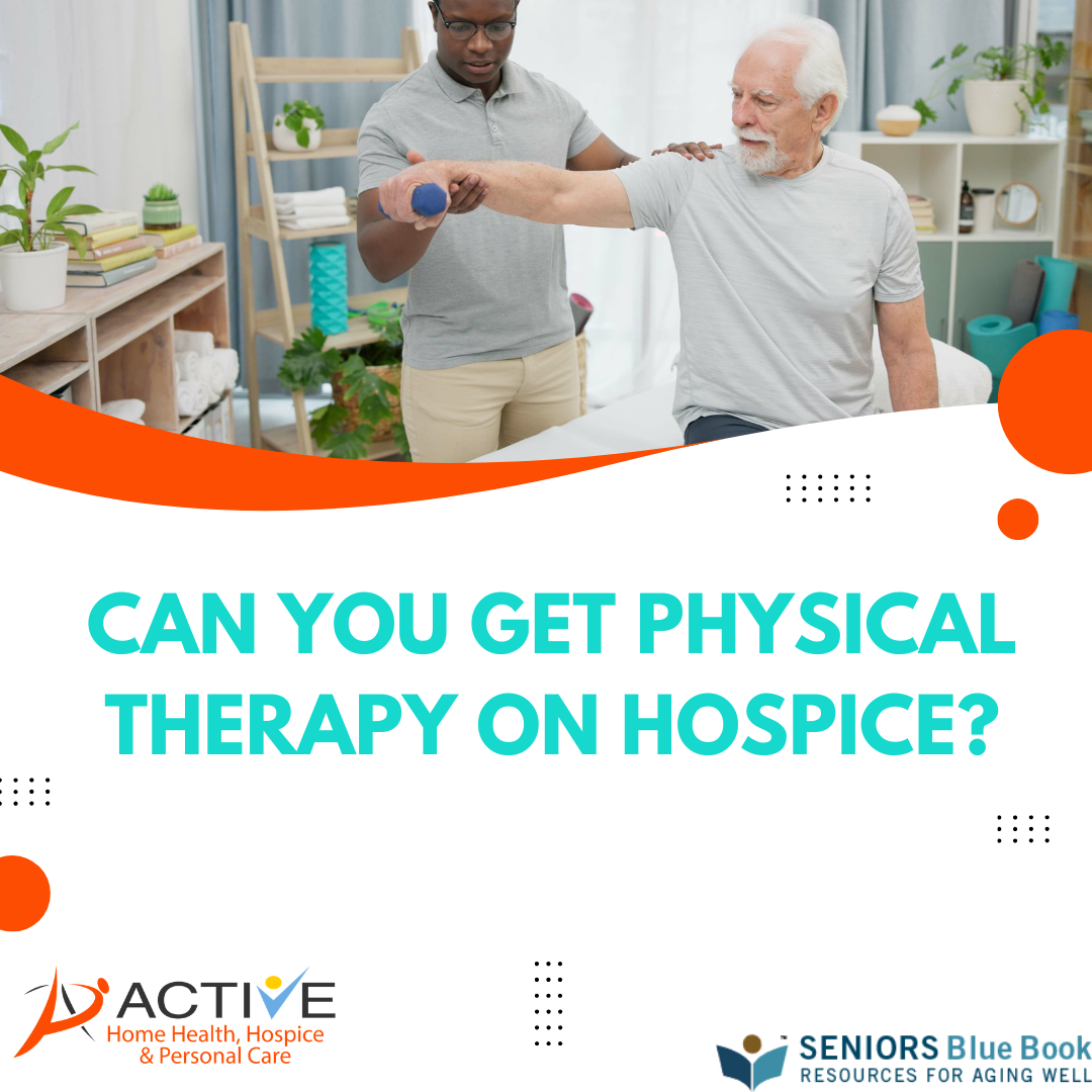 Can You Get Physical Therapy on Hospice?