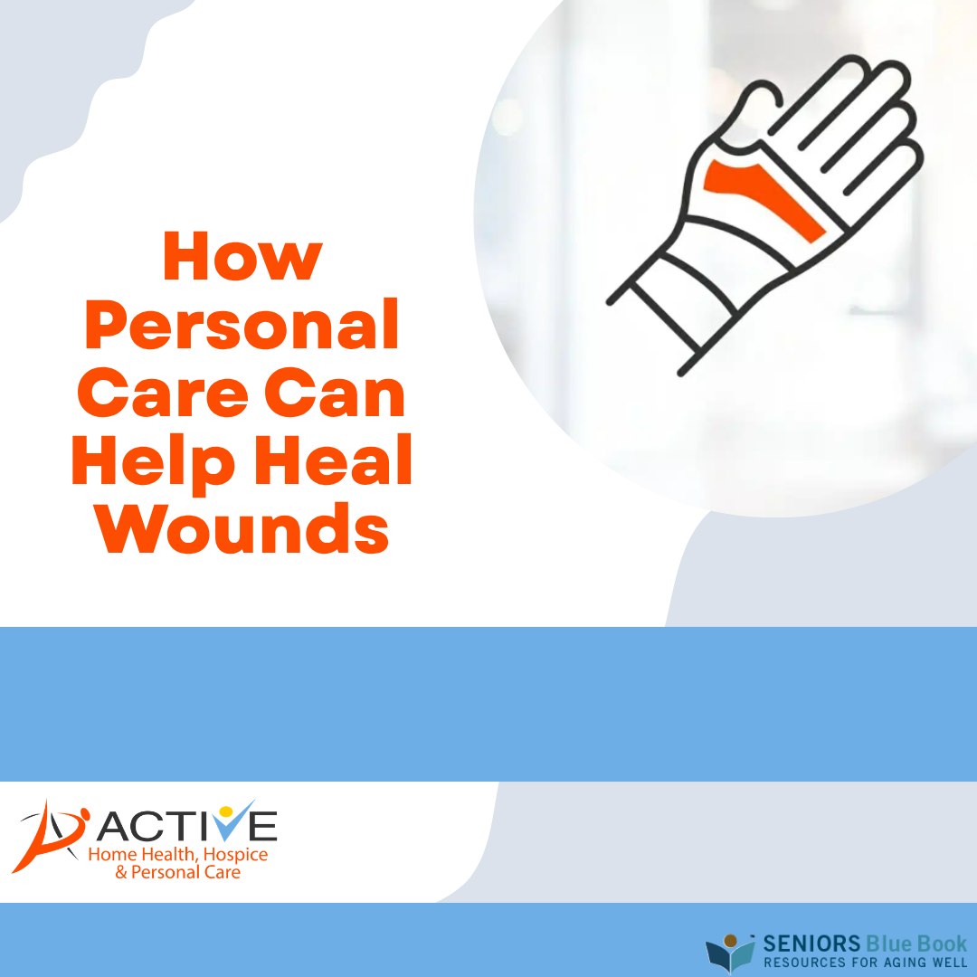 How Personal Care Can Help Heal Wounds