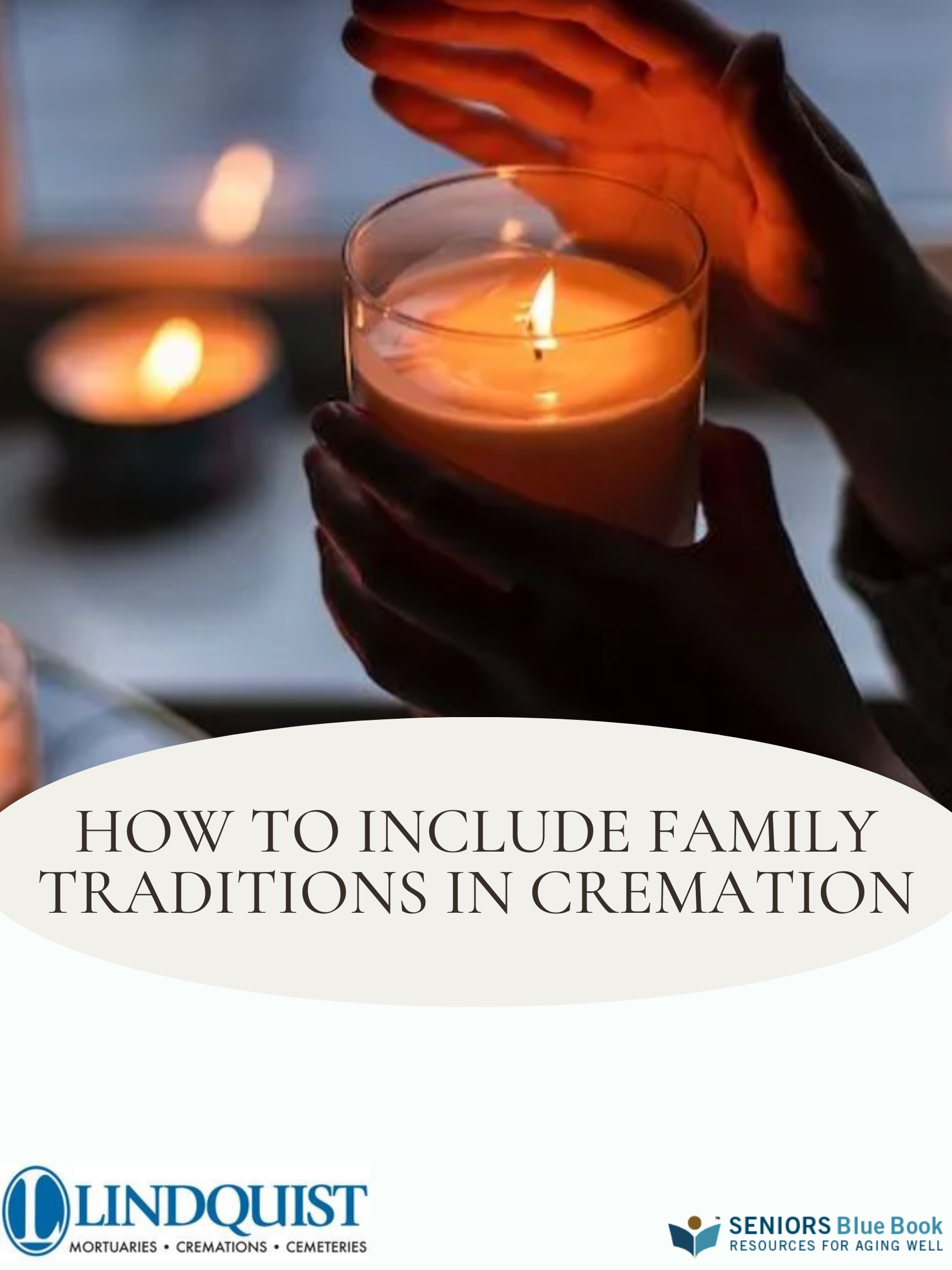 How to Include Family Traditions in Cremation