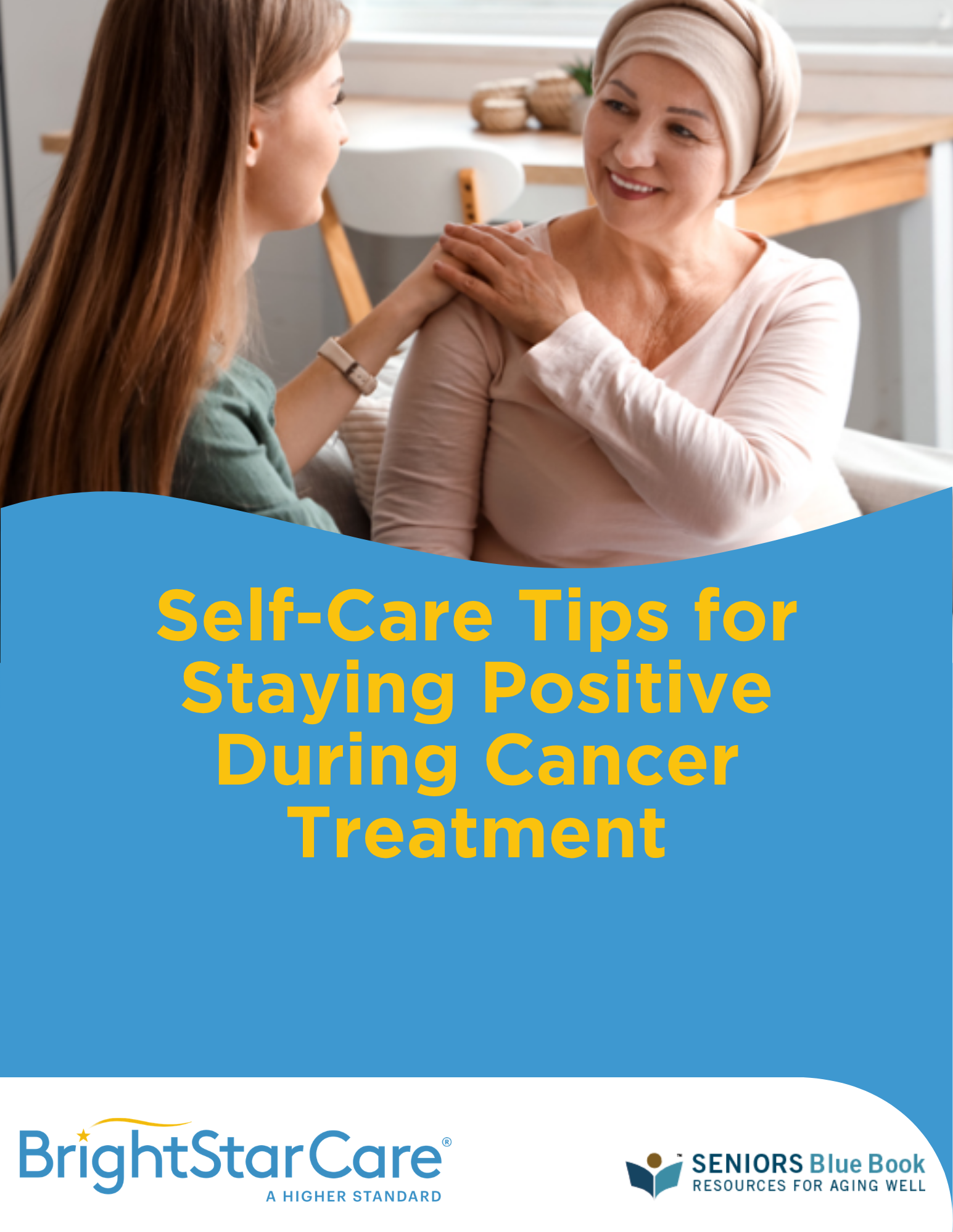 Self-Care Tips for Staying Positive During Cancer Treatment