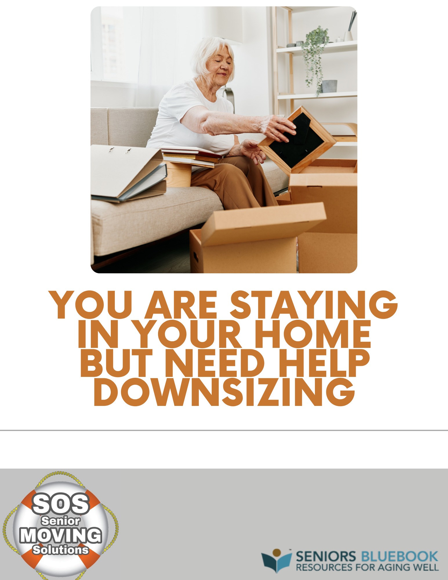 You Are Staying in Your Home but Need Help Downsizing