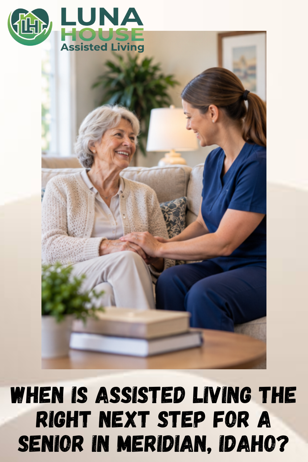 When Is Assisted Living the Right Next Step for a Senior in Meridian
