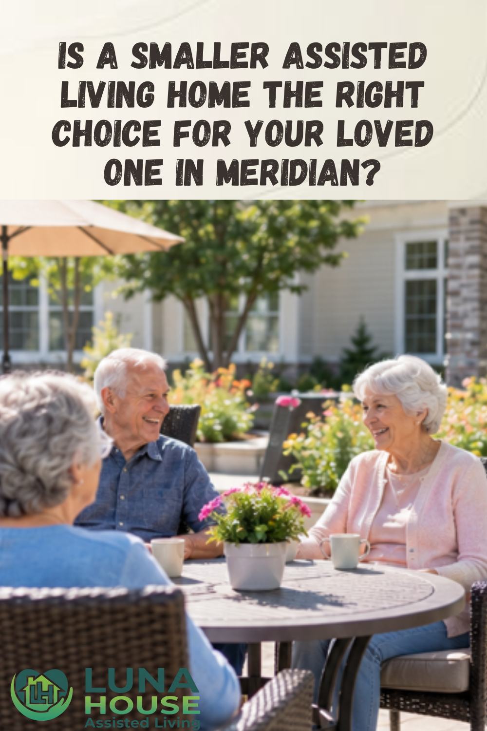 Is a Smaller Assisted Living Home the Right Choice for Your Loved One
