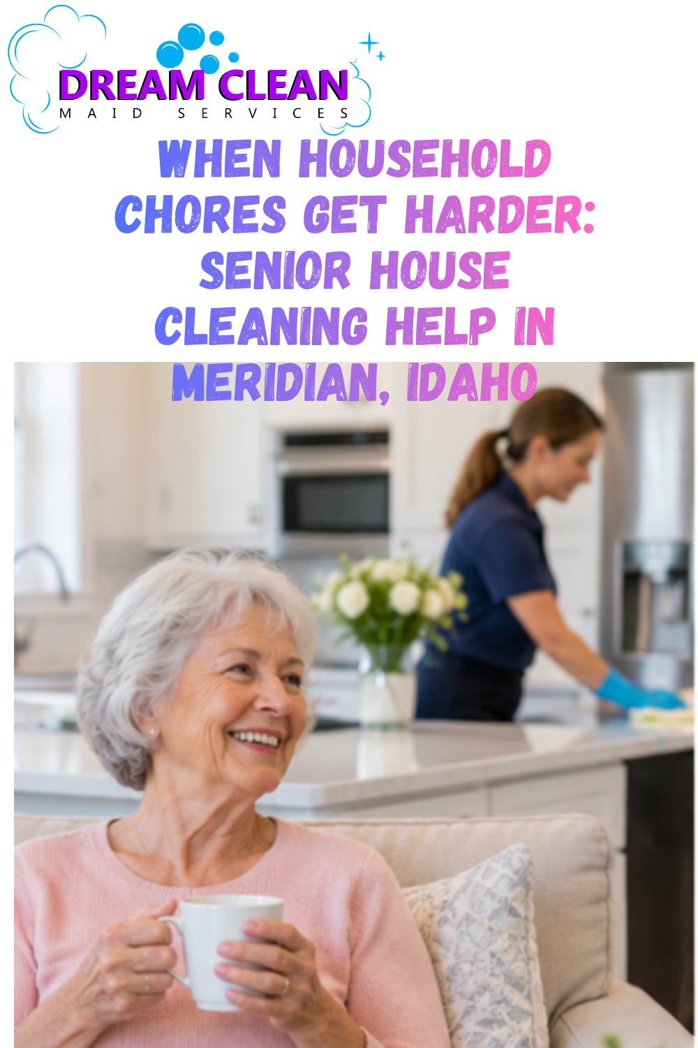 When Household Chores Get Harder: Senior House Cleaning Help