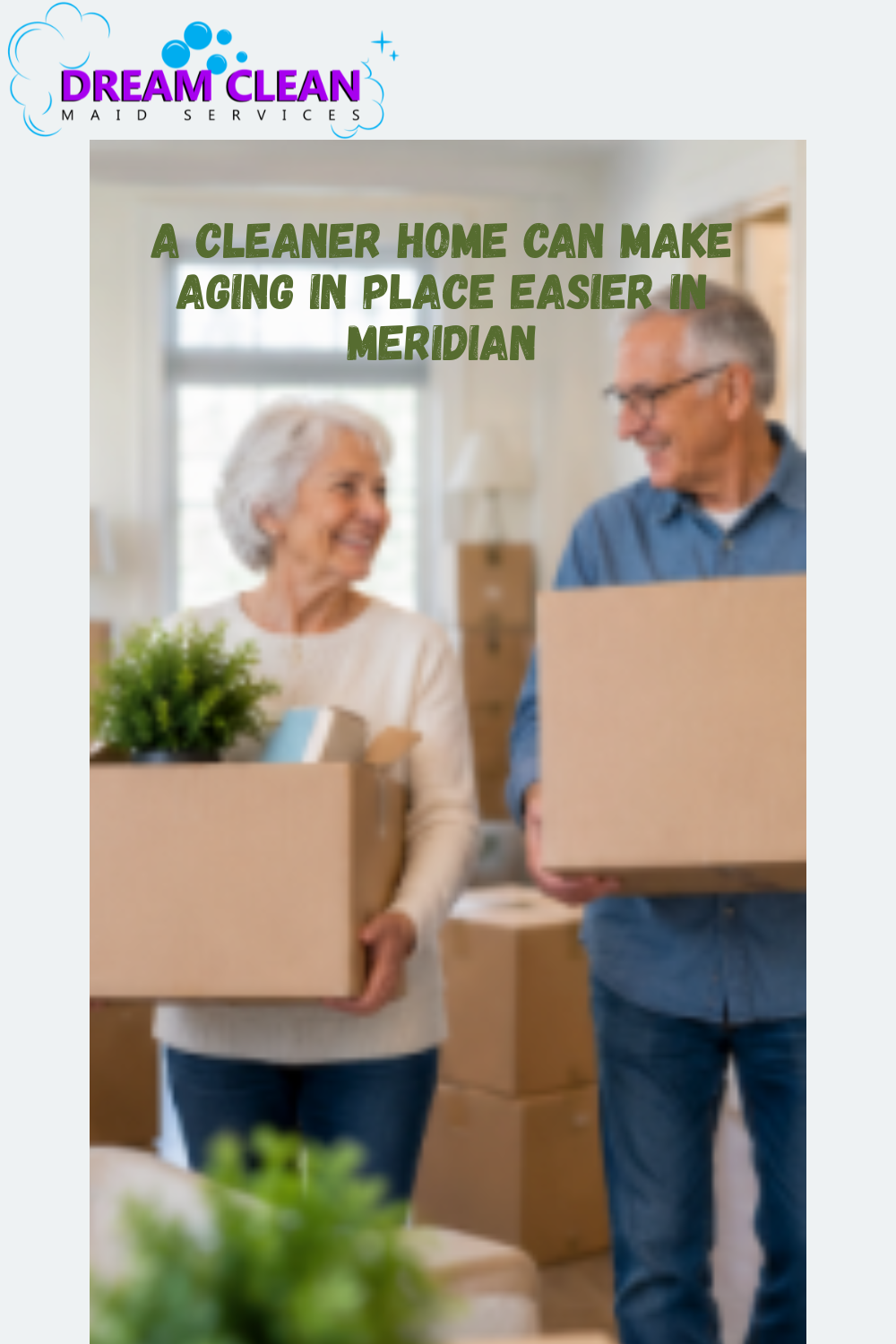 A Cleaner Home Can Make Aging in Place Easier in Meridian