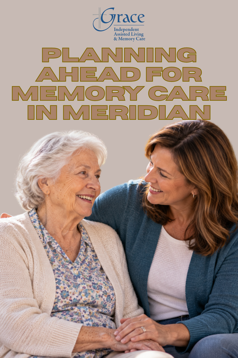 Planning Ahead for Memory Care in Meridian