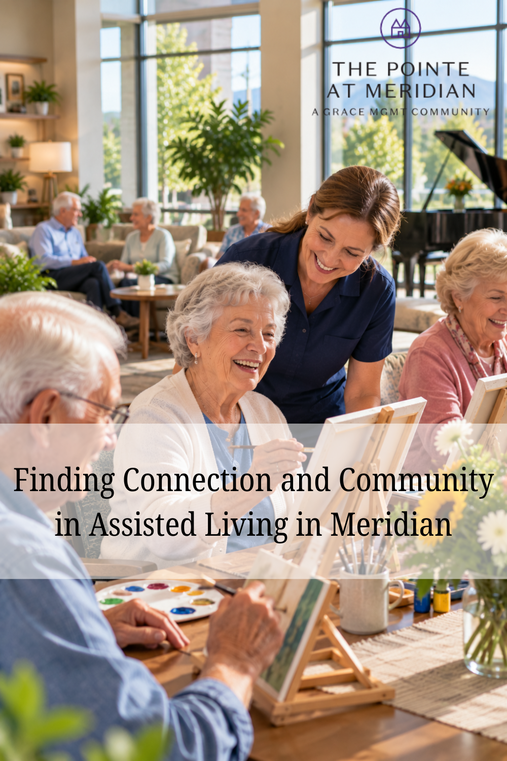 Finding Connection and Community in Assisted Living in Meridian