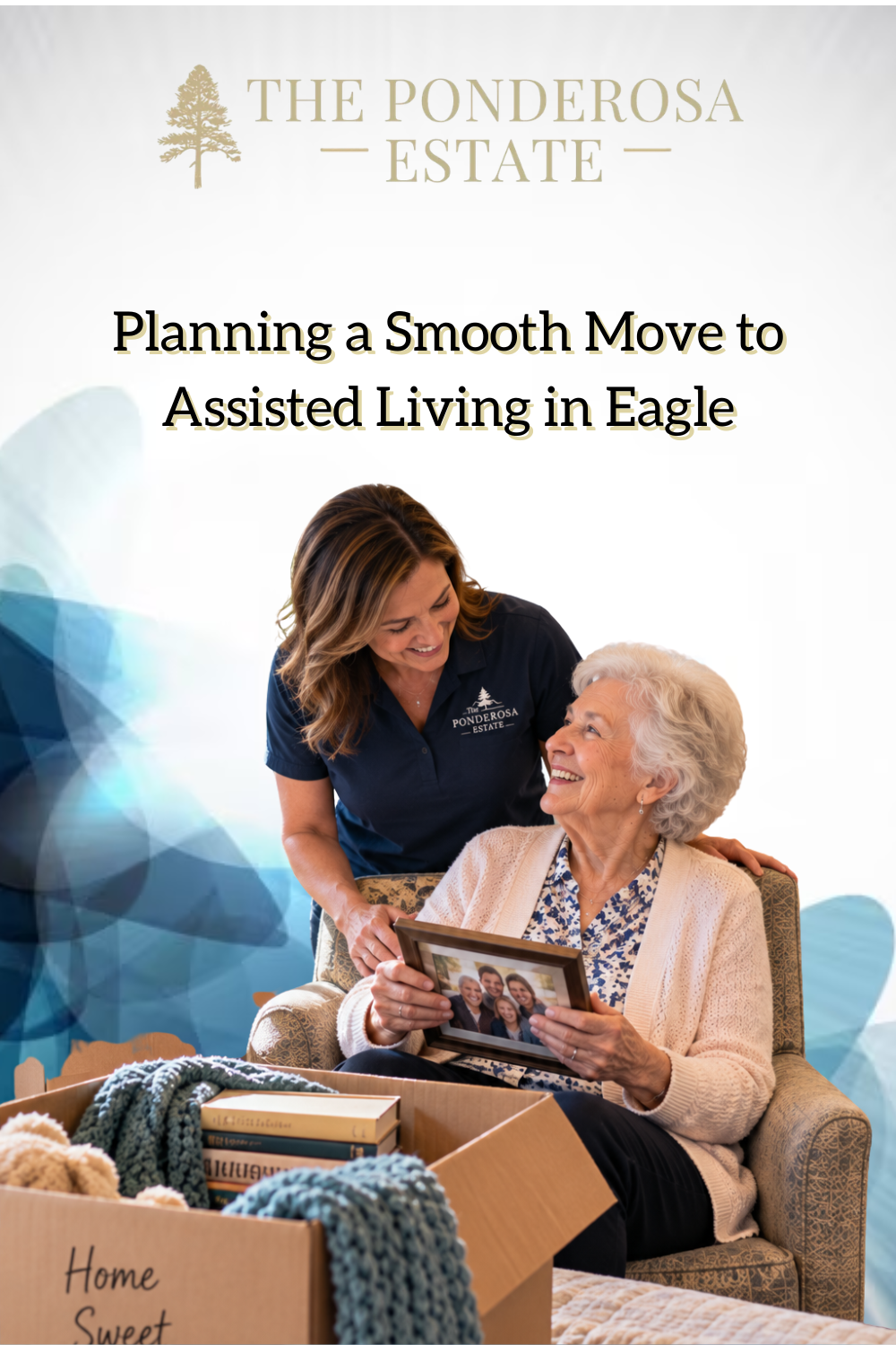 Planning a Smooth Move to Assisted Living in Eagle