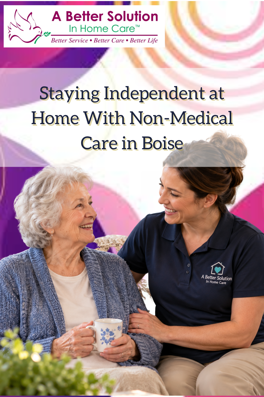 Staying Independent at Home With Non-Medical Care in Boise