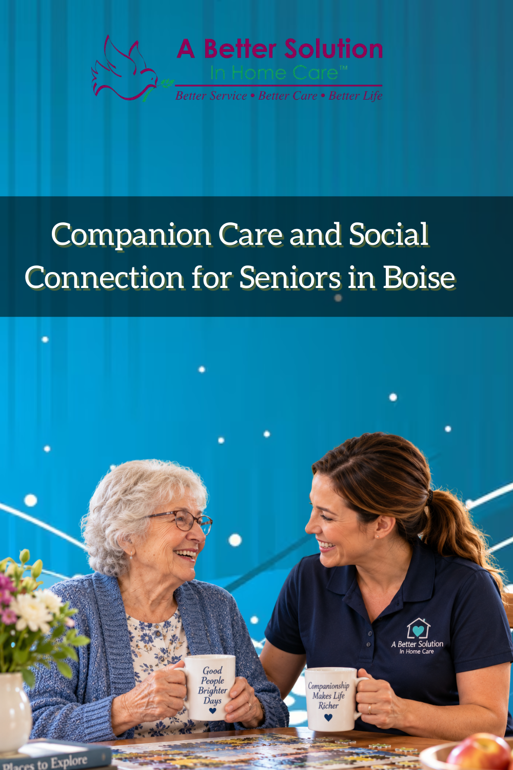 Companion Care and Social Connection for Seniors in Boise
