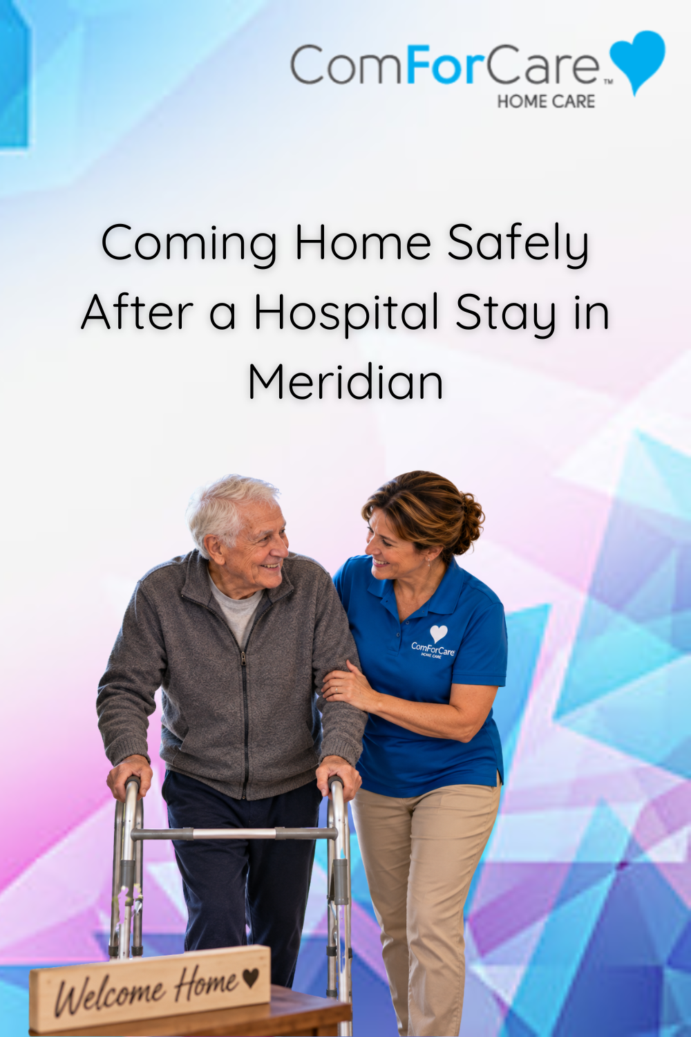 Coming Home Safely After a Hospital Stay in Meridian