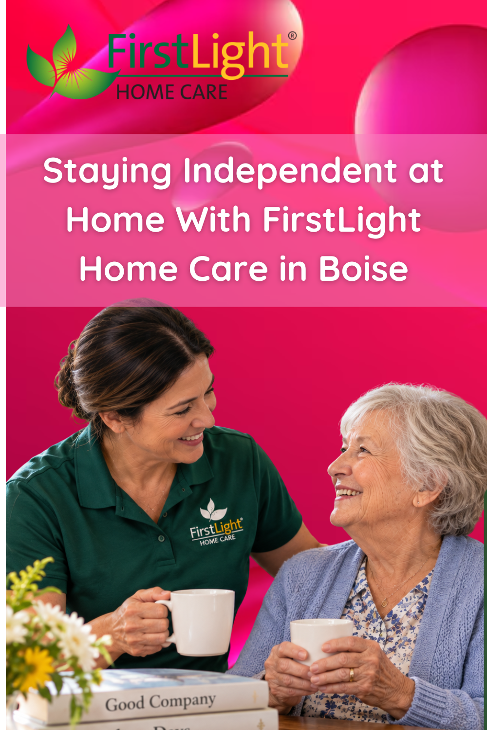 Staying Independent at Home With FirstLight Home Care in Boise