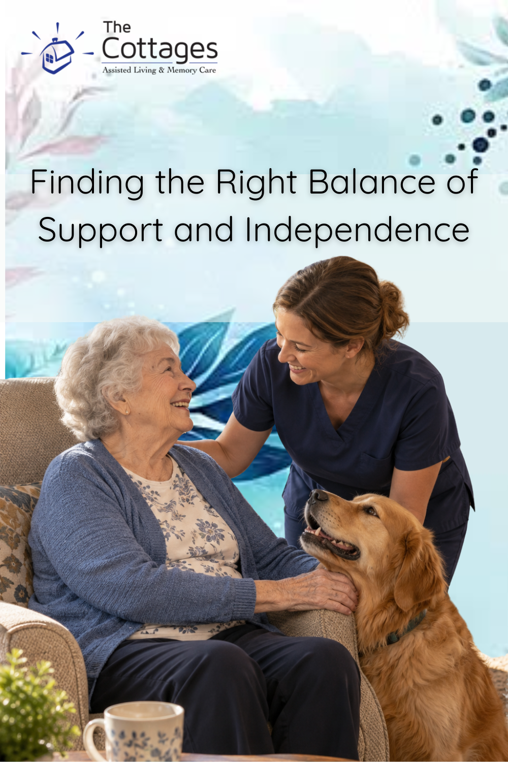 Finding the Right Balance of Support and Independence
