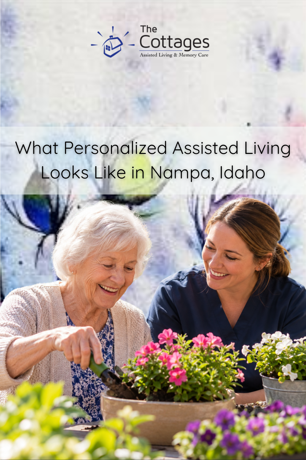 What Personalized Assisted Living Looks Like in Nampa, Idaho