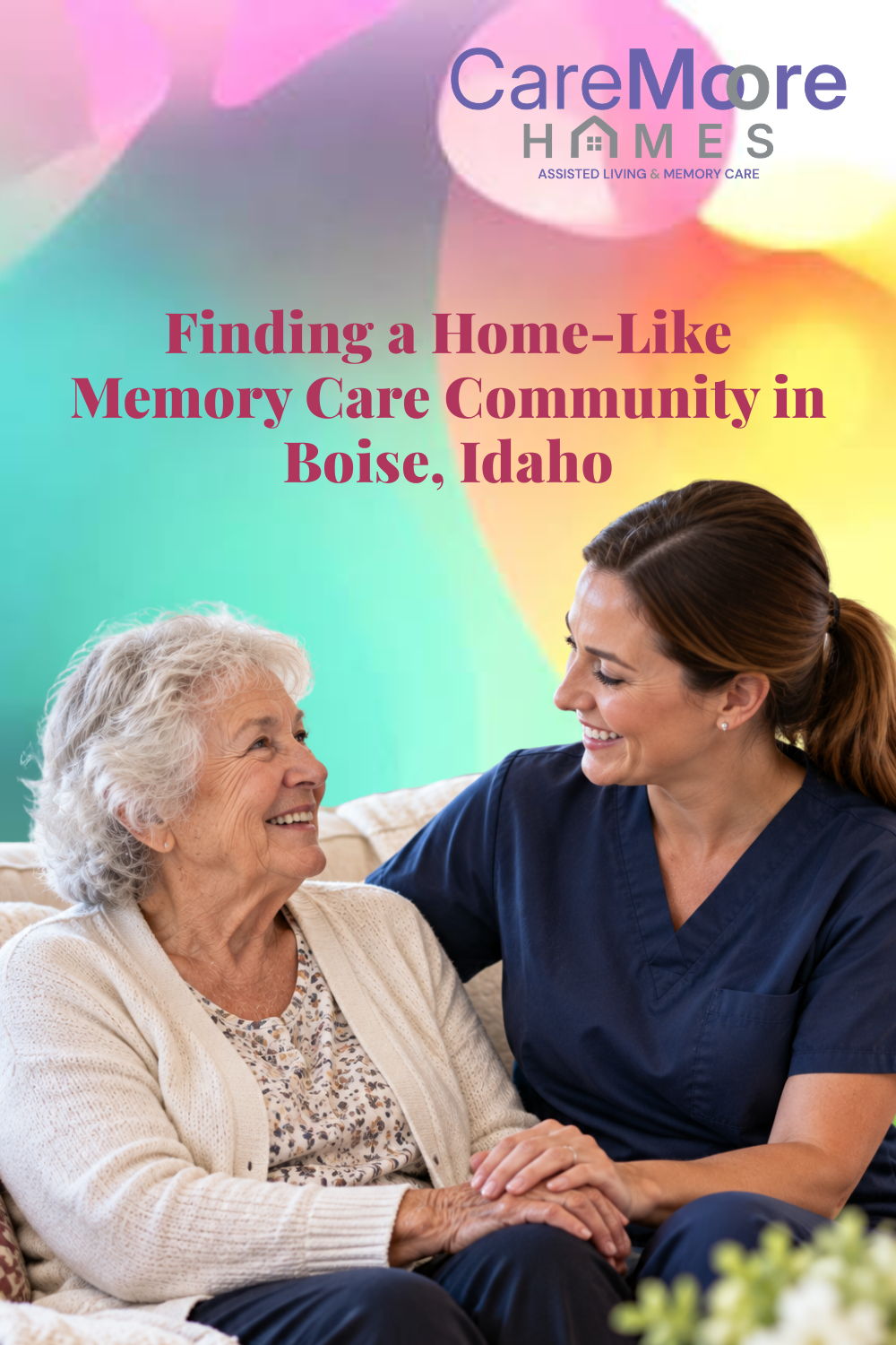 Finding a Home-Like Memory Care Community in Boise, Idaho