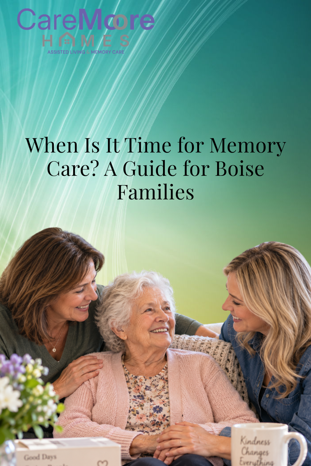 When Is It Time for Memory Care? A Guide for Boise Families