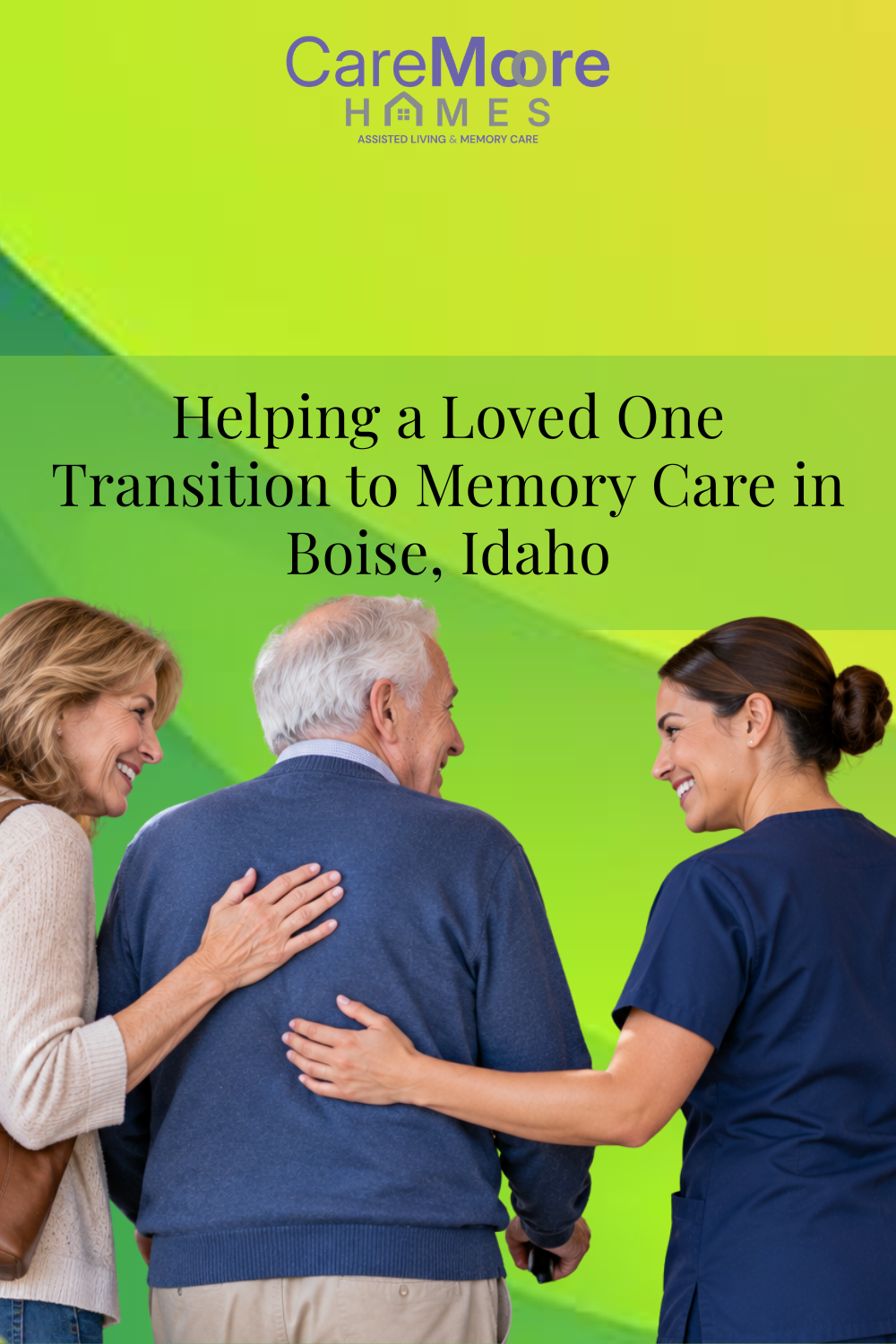 Helping a Loved One Transition to Memory Care in Boise, Idaho