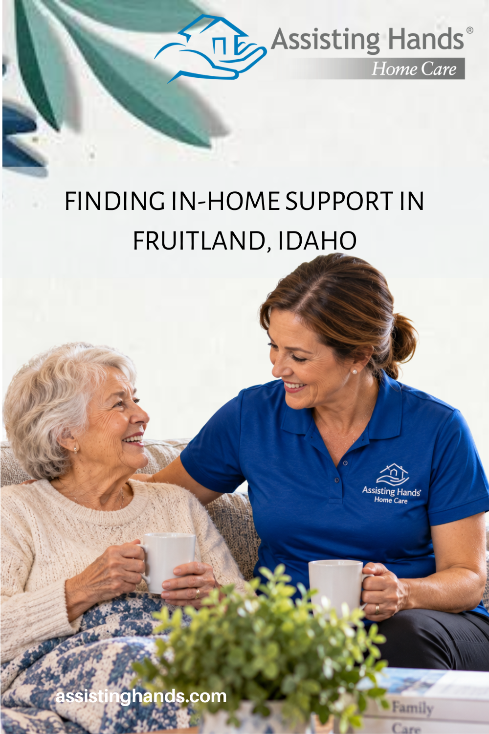 Finding In-Home Support in Fruitland, Idaho