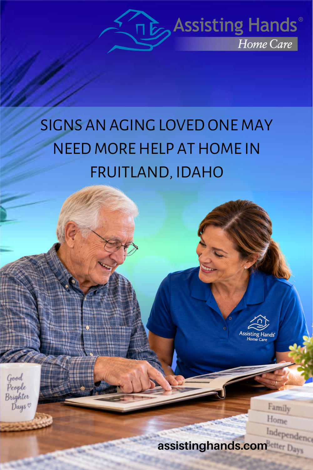 Signs an Aging Loved One May Need More Help at Home in Fruitland, Idah