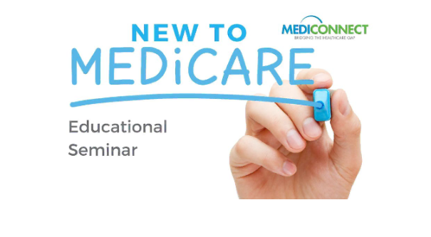 Medicare Educational Seminar by MediConnect Insurance 10/21/2026