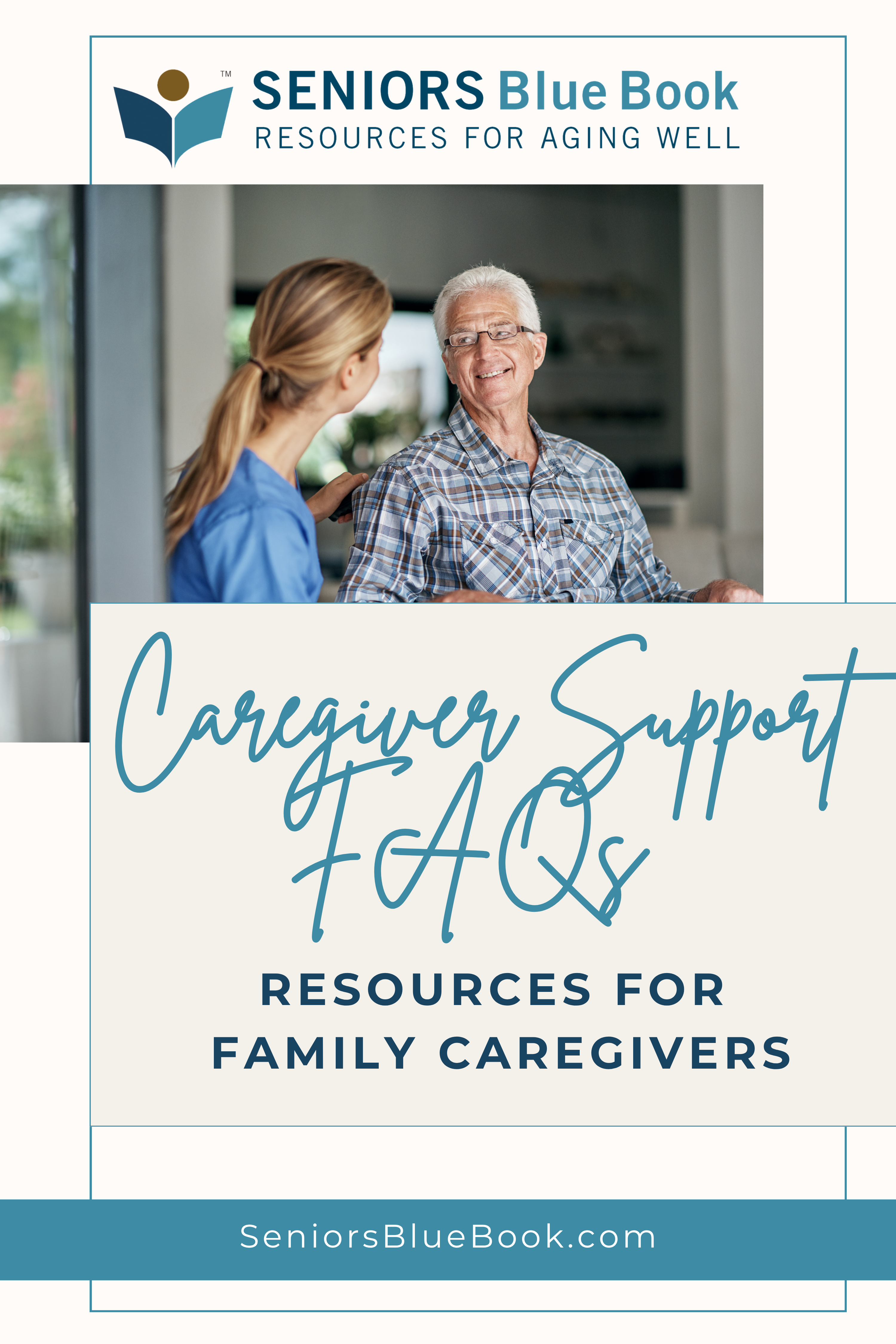 Caregiver Support FAQs: Resources for Family Caregivers