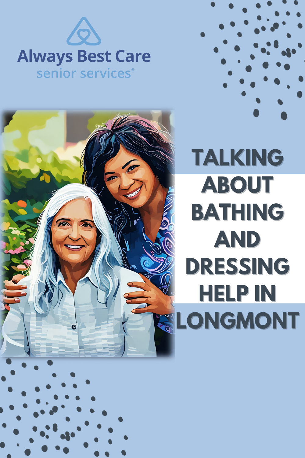 Talking About Bathing and Dressing Help in Longmont