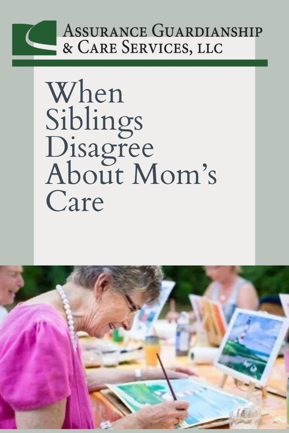 When Siblings Disagree About Mom’s Care