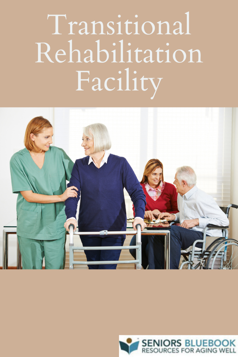 What is a Transitional Rehabilitation Facility