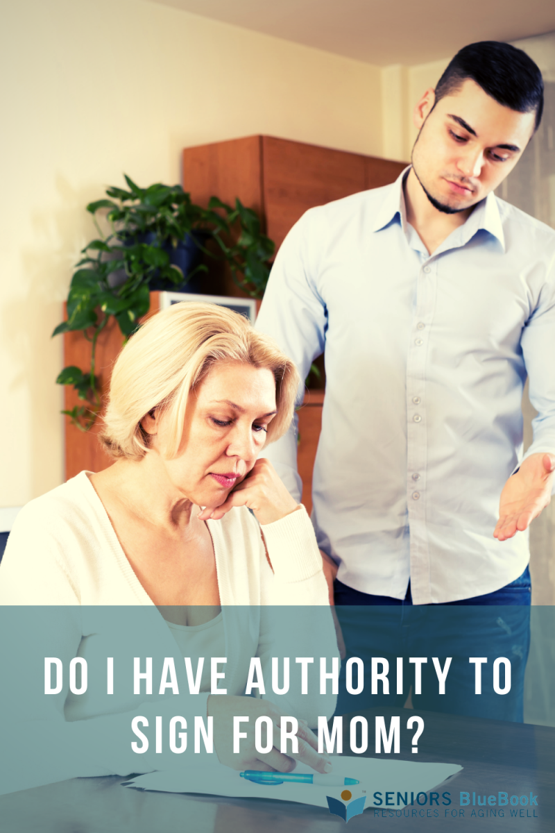 Do I have authority to sign for Mom?