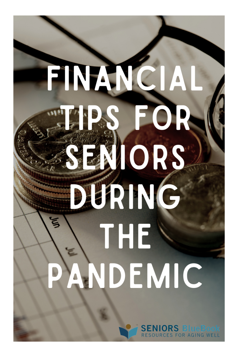 Financial Tips for Seniors During the Pandemic